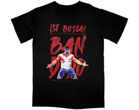 BANDIDO SE BUSCA T-SHIRT (MEXICAN IMPORT)